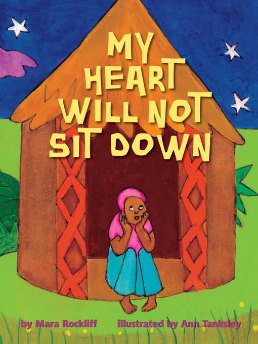 Title details for My Heart Will Not Sit Down by Mara Rockliff - Wait list